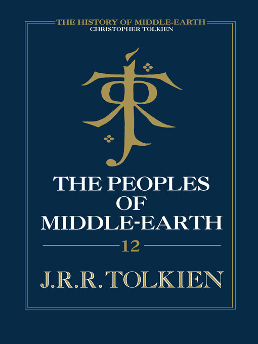 Title details for The Peoples of Middle-Earth by J.R.R. Tolkien - Wait list